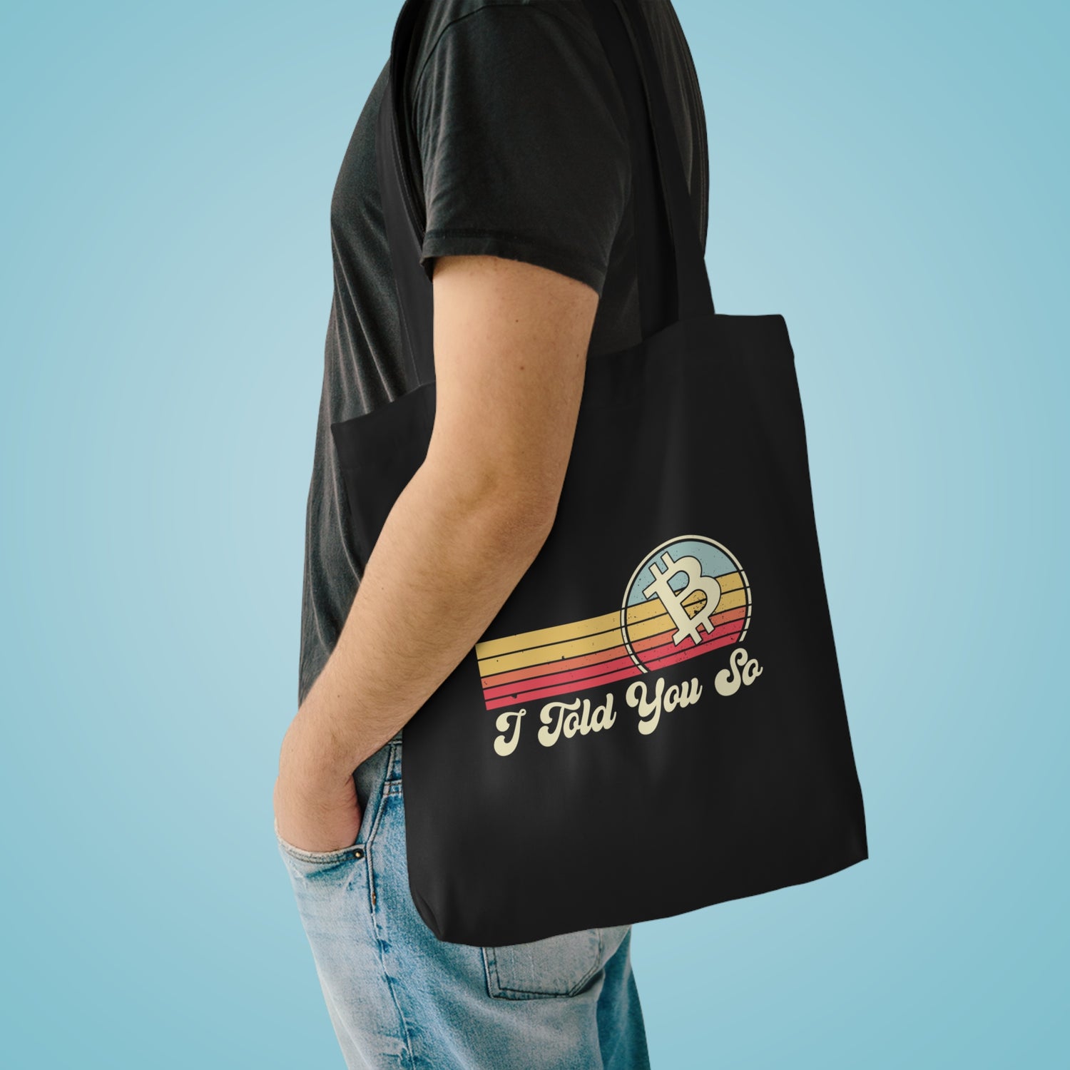 Premium 100% Cotton Tote Bag - I Told You So