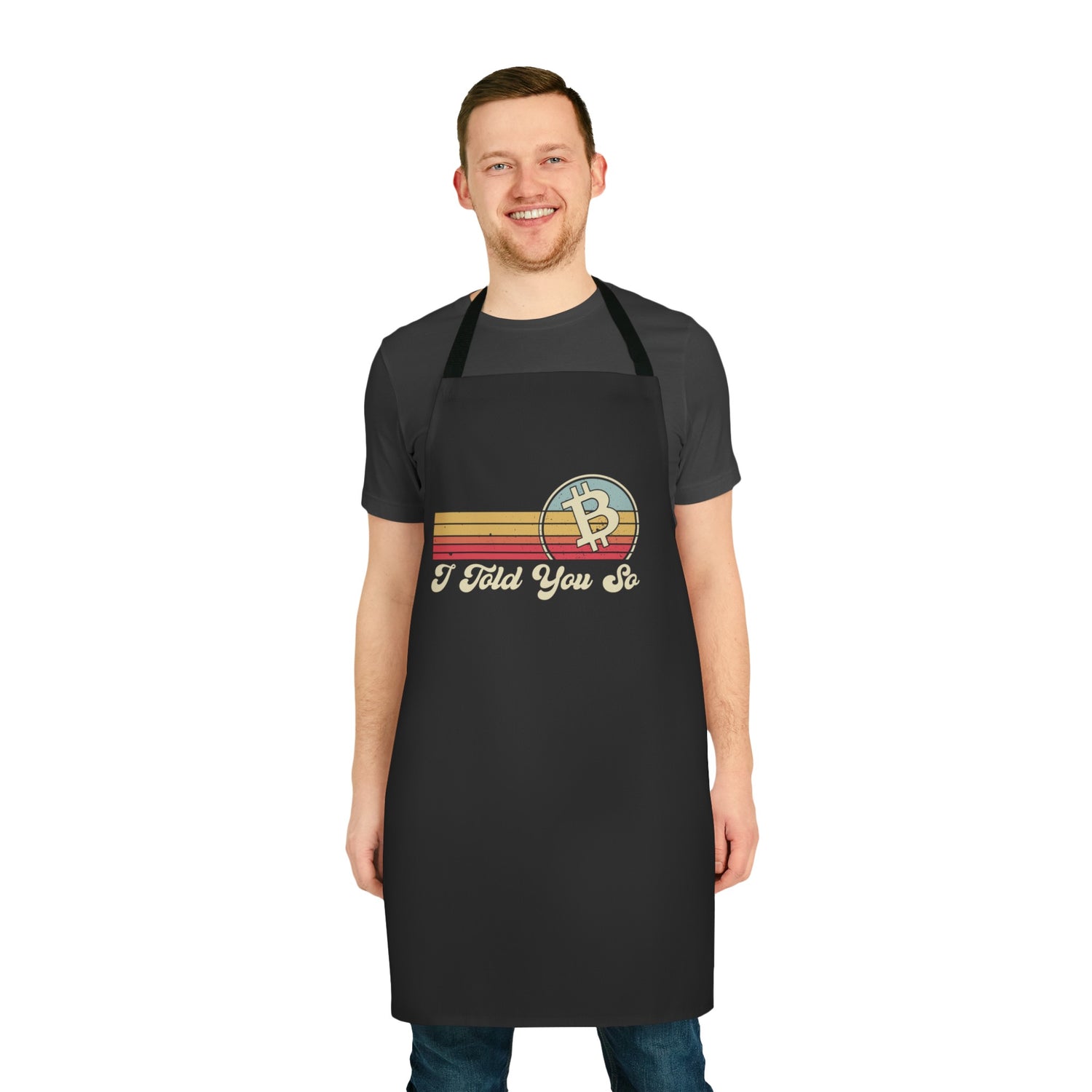Black Apron with I Told You So and Bitcoin symbol, ideal for crypto and cooking enthsiasts.